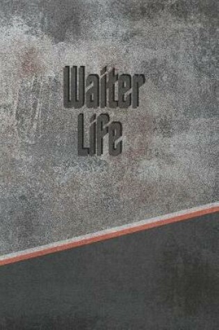 Cover of Waiter Life