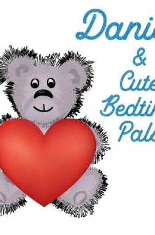 Cover of Daniel & Cute Bedtime Pals