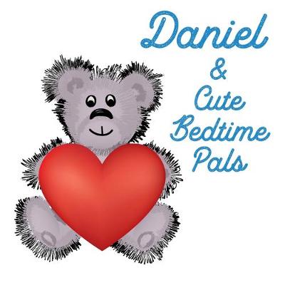 Book cover for Daniel & Cute Bedtime Pals