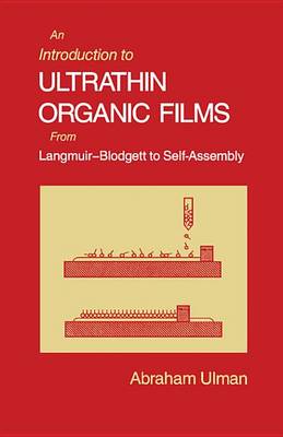 Book cover for An Introduction to Ultrathin Organic Films: From Langmuir--Blodgett to Self--Assembly