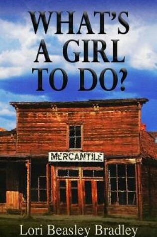 Cover of What's a Girl to Do ?