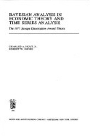 Cover of Bayesian Analysis in Economic Theory and Time Series Analysis