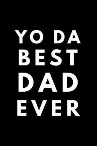 Cover of Yo Da Best Dad Ever