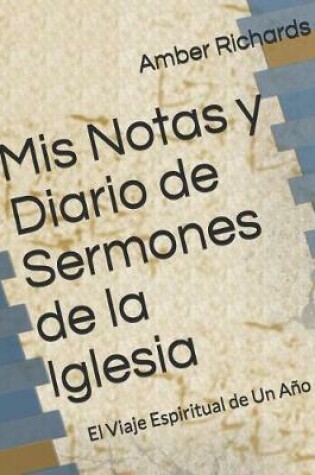 Cover of MIS Notas Y Diario de Sermones de la Iglesia