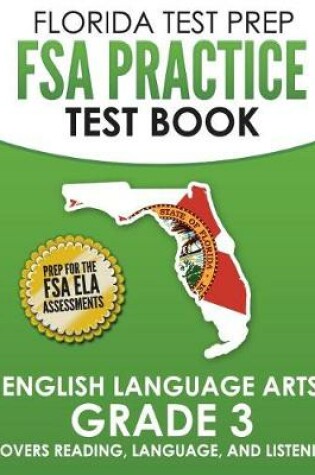 Cover of FLORIDA TEST PREP FSA Practice Test Book English Language Arts Grade 3