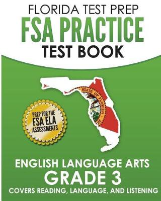 Book cover for FLORIDA TEST PREP FSA Practice Test Book English Language Arts Grade 3