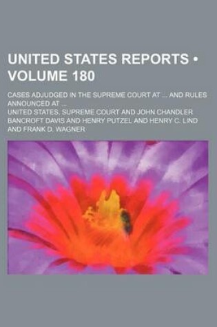 Cover of United States Reports (Volume 180); Cases Adjudged in the Supreme Court at and Rules Announced at