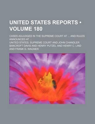 Book cover for United States Reports (Volume 180); Cases Adjudged in the Supreme Court at and Rules Announced at