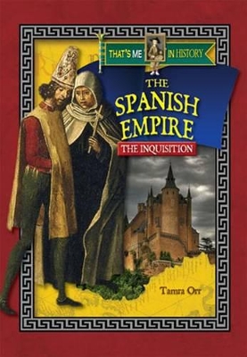 Cover of The Spanish Empire: The Inquisition