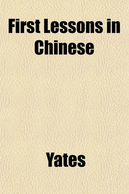 Book cover for First Lessons in Chinese