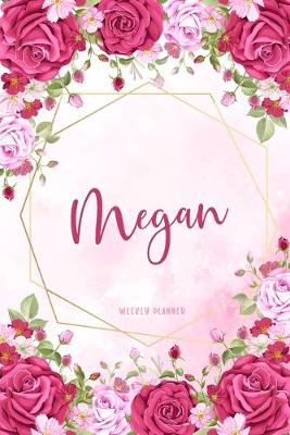 Book cover for Megan Weekly Planner