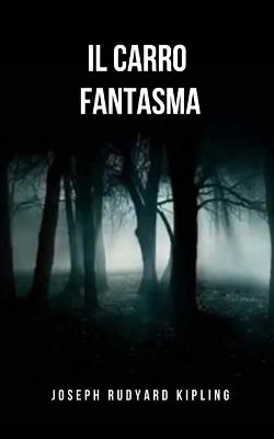 Book cover for Il carro fantasma