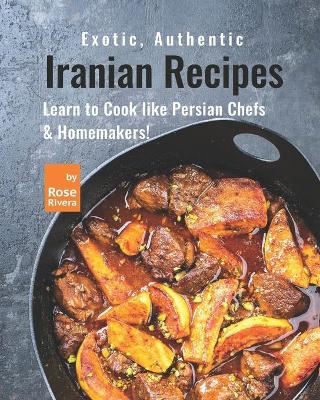 Book cover for Exotic, Authentic Iranian Recipes