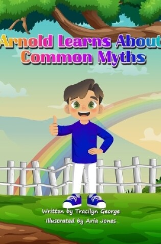Cover of Arnold Learns About Common Myths