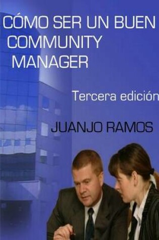 Cover of Como Ser Un Buen Community Manager