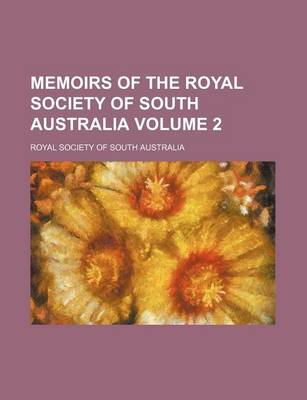 Book cover for Memoirs of the Royal Society of South Australia Volume 2