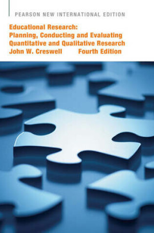 Cover of Educational Research::Planning,Conducting, and Evaluating Quantitative and Qualitative Research Pearson New International Edition, plus MyEducationLab without eText