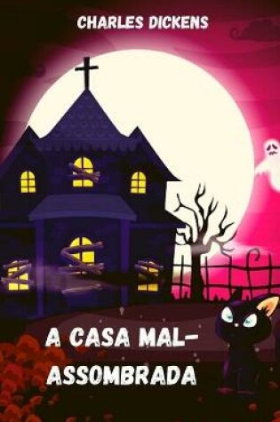 Cover of A casa mal-assombrada