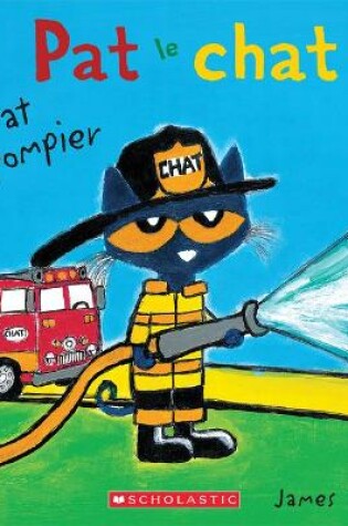 Cover of Pat Le Chat: Pat Le Pompier