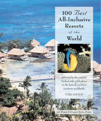 Book cover for 100 Best All-Inclusive Resorts of the World