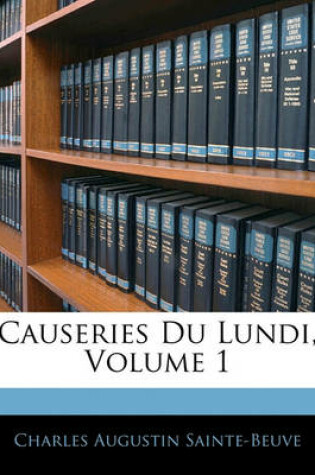 Cover of Causeries Du Lundi, Volume 1