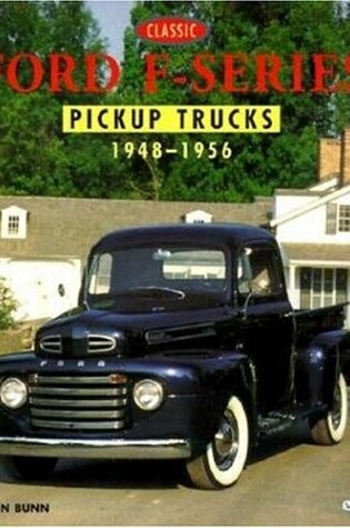 Cover of Classic Ford F-series Pickup Trucks 1948-56