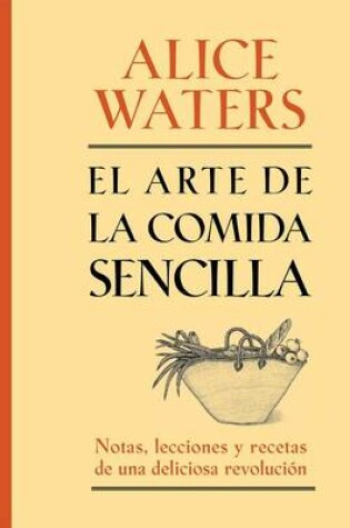 Cover of El Arte de la Comida Sencilla