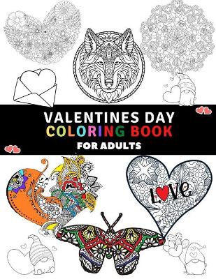 Book cover for Valentine Day Coloring Book for Adults