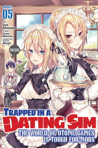 Cover of Trapped in a Dating Sim: The World of Otome Games is Tough for Mobs (Manga) Vol. 5