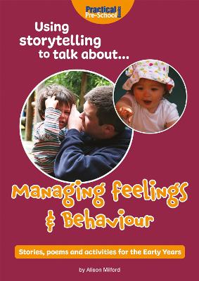 Book cover for Using storytelling to talk about...Managing feelings & behaviour