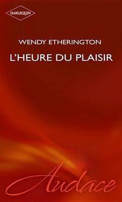 Book cover for L'Heure Du Plaisir (Harlequin Audace)