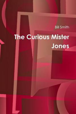 Book cover for The Curious Mister Jones
