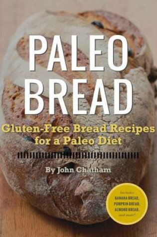 Cover of Paleo Bread: Gluten-free Bread Recipes for a Paleo Diet