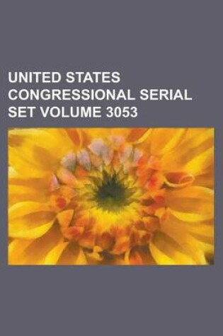 Cover of United States Congressional Serial Set Volume 3053