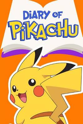 Book cover for Diary of Pikachu Book 2
