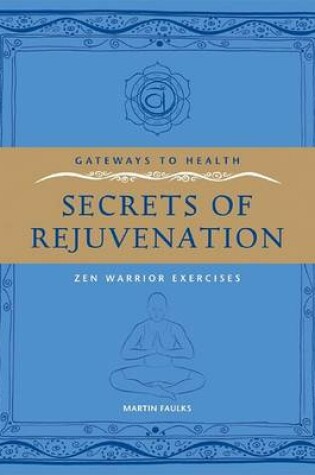 Cover of Gateways to Health: Secrets of Rejuvenation