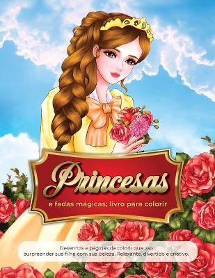 Book cover for livro para colorir princesas e fadas magicas