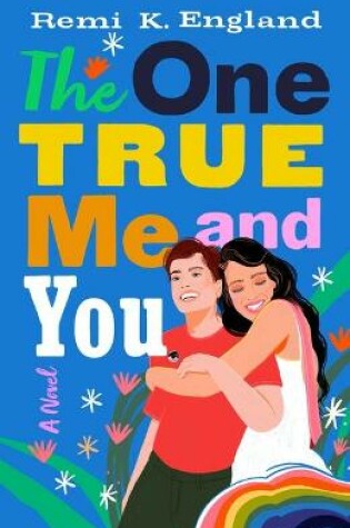 Cover of The One True Me and You