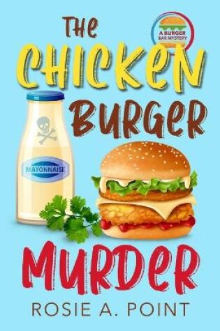 Cover of The Chicken Burger Murder