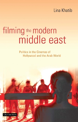 Cover of Filming the Modern Middle East