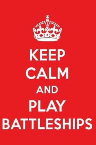 Cover of Keep Calm and Play Battleships