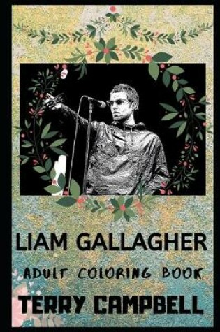 Cover of Liam Gallagher Adult Coloring Book
