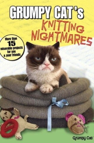 Cover of Grumpy Cat’s Knitting Nightmares
