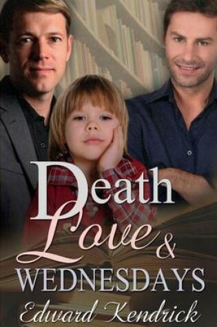 Cover of Death, Love & Wednesdays