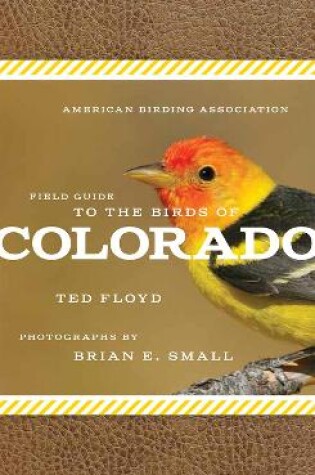 Cover of American Birding Association Field Guide to the Birds of Colorado