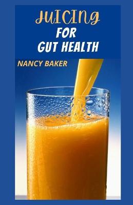 Book cover for Juicing for Gut Health