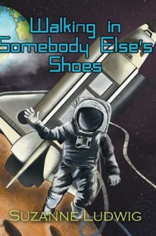 Cover of Walking in Somebody Else's Shoes