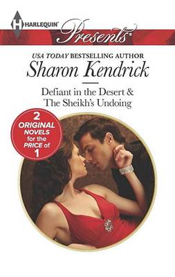 Book cover for Defiant in the Desert & the Sheikh's Undoing