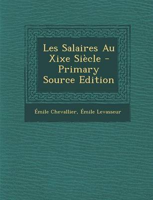 Book cover for Les Salaires Au Xixe Siecle - Primary Source Edition