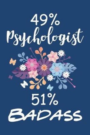 Cover of 49% Psychologist 51% Badass